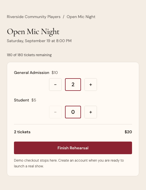 Open Mic Night demo ticket selection with general admission and student quantities, two tickets selected, and a Finish Rehearsal button.
